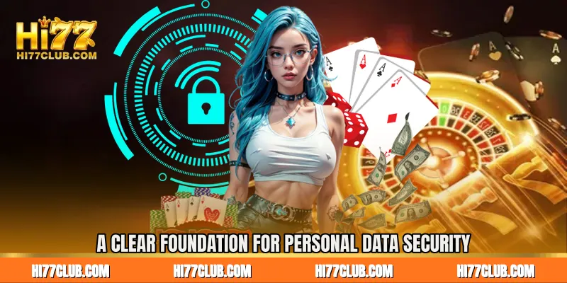 A Clear Foundation for Personal Data Security