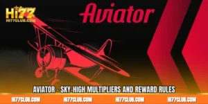 Aviator - Sky-High Multipliers and Reward Rules