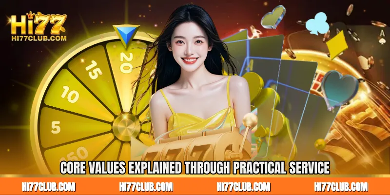 Core Values Explained Through Practical Service