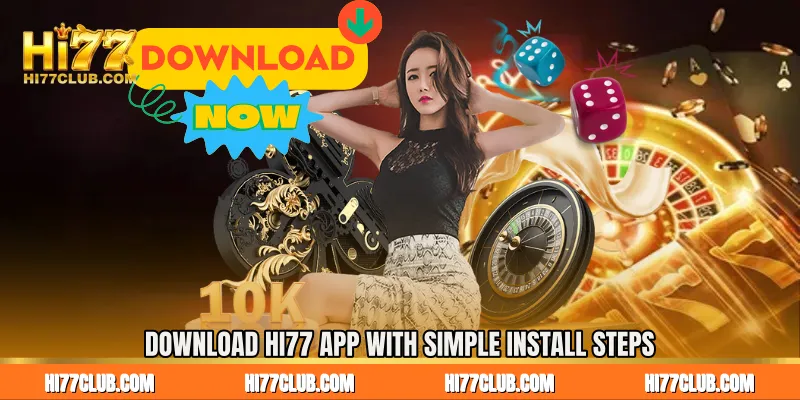 Download HI77 App with Simple Install Steps