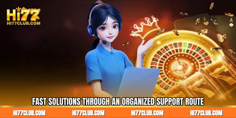 Fast Solutions Through an Organized Support Route