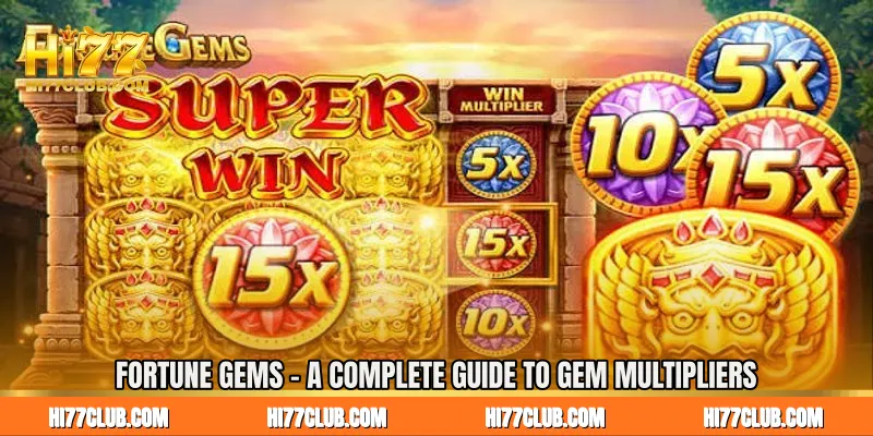 Fortune Gems - A Complete Guide to Gem Multipliers