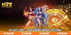Gili Slots Lobby - Fresh Rewards and Reel Excitement