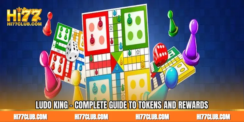 Ludo King - Complete Guide to Tokens and Rewards