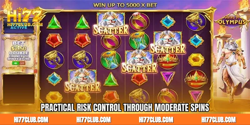 Practical Risk Control Through Moderate Spins